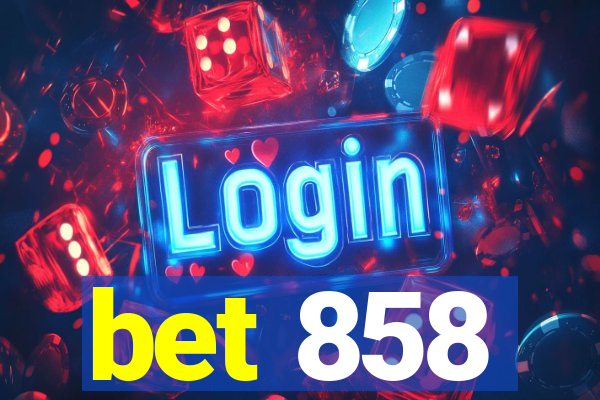 bet 858